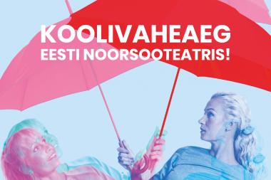Koolivaheaeg Eesti Noorsooteatris