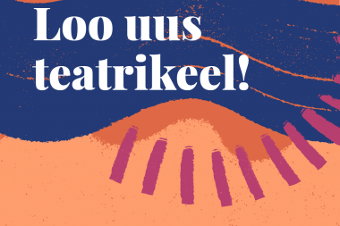 Loo uus teatrikeel!
